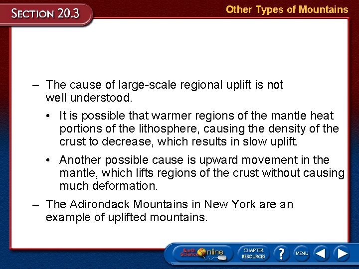Other Types of Mountains – The cause of large-scale regional uplift is not well