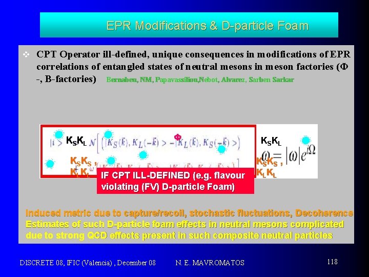 EPR Modifications & D-particle Foam v CPT Operator ill-defined, unique consequences in modifications of