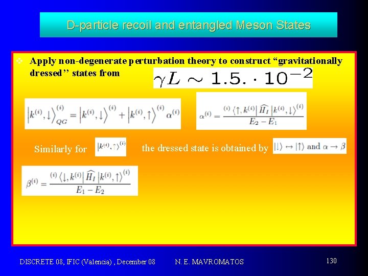 D-particle recoil and entangled Meson States v Apply non-degenerate perturbation theory to construct “gravitationally