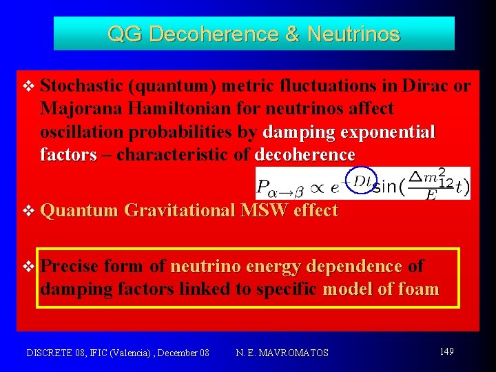 QG Decoherence & Neutrinos v Stochastic (quantum) metric fluctuations in Dirac or Majorana Hamiltonian