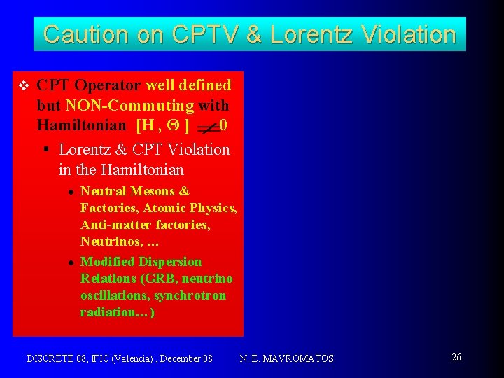 Caution on CPTV & Lorentz Violation v CPT Operator well defined but NON-Commuting with