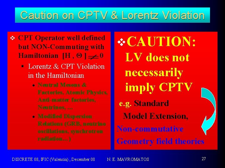 Caution on CPTV & Lorentz Violation v CPT Operator well defined but NON-Commuting with