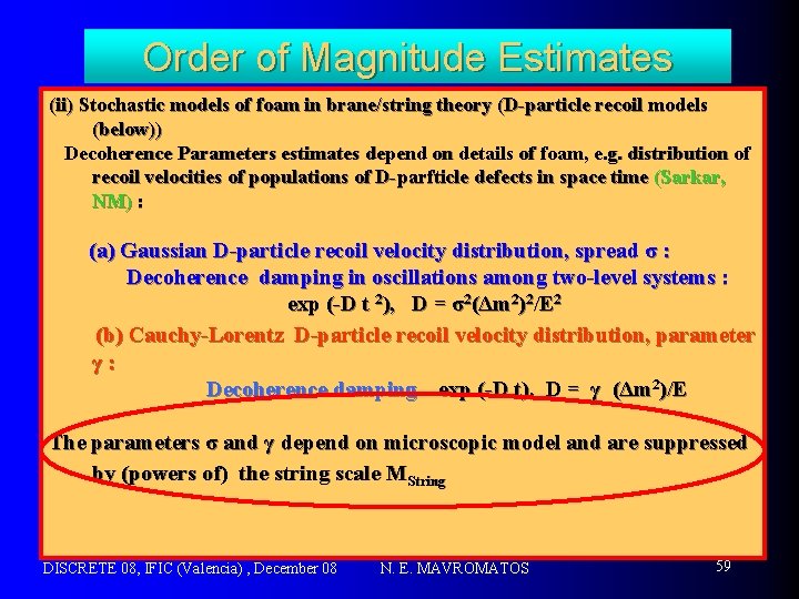 Order of Magnitude Estimates (ii) Stochastic models of foam in brane/string theory (D-particle recoil