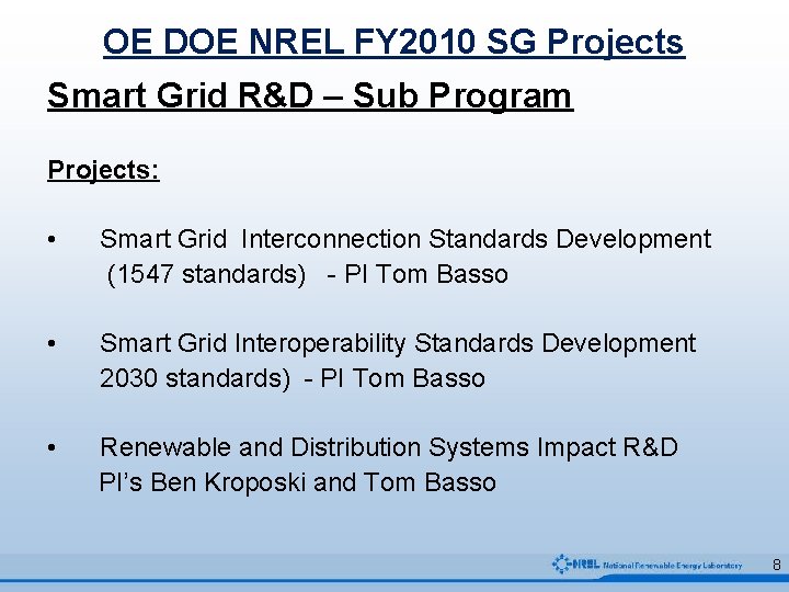 OE DOE NREL FY 2010 SG Projects Smart Grid R&D – Sub Program Projects: