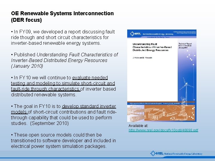 OE Renewable Systems Interconnection (DER focus) • In FY 09, we developed a report OE Renewable Systems Interconnection (DER focus) • In FY 09, we developed a report