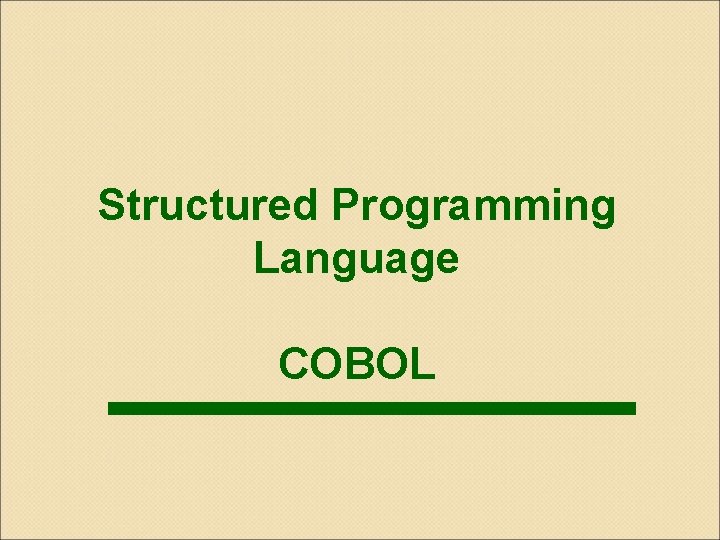 Structured Programming Language COBOL 