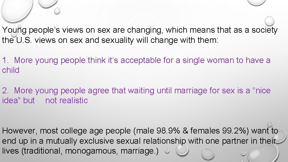 Young people’s views on sex are changing, which means that as a society the