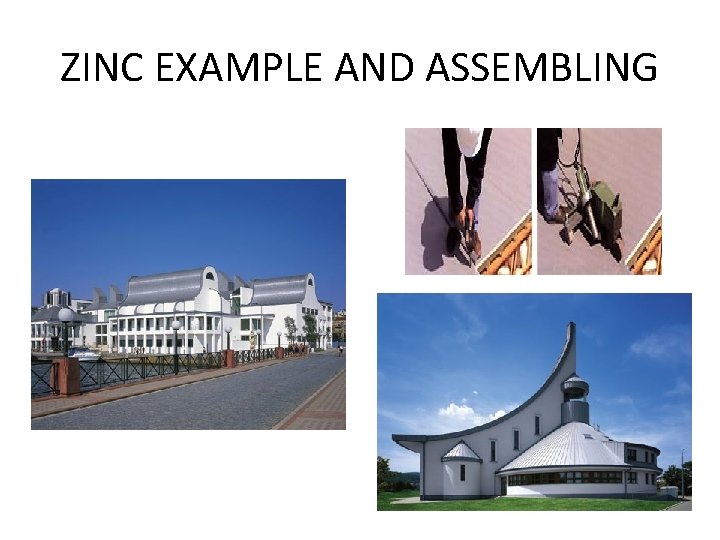 ZINC EXAMPLE AND ASSEMBLING 