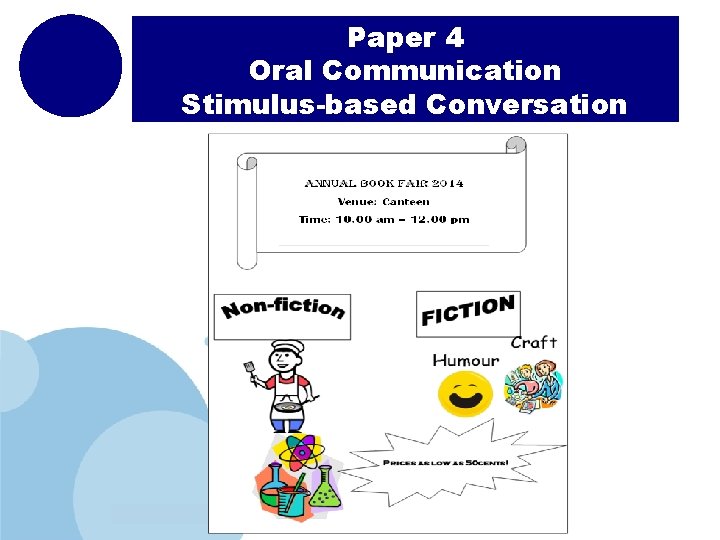 Paper 4 Oral Communication Stimulus-based Conversation www. company. com 