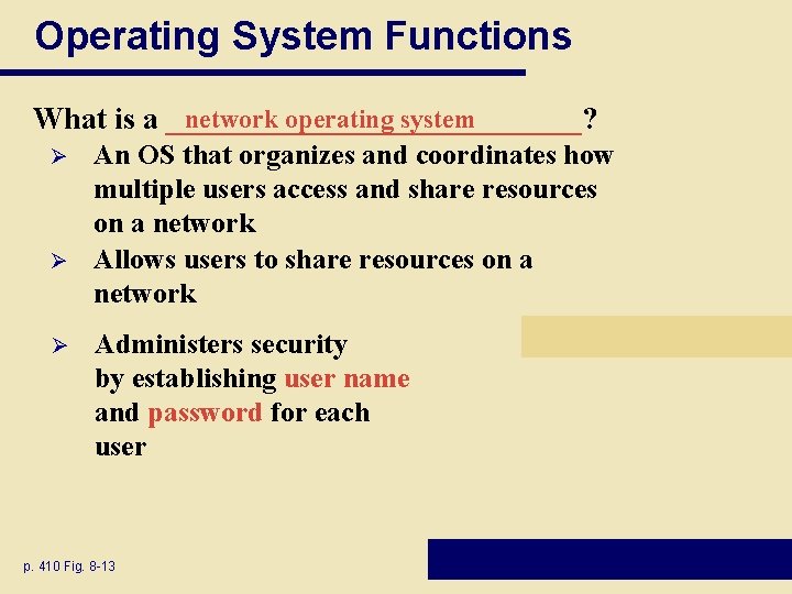 Operating System Functions network operating system What is a ______________? Ø Ø Ø An Operating System Functions network operating system What is a ______________? Ø Ø Ø An