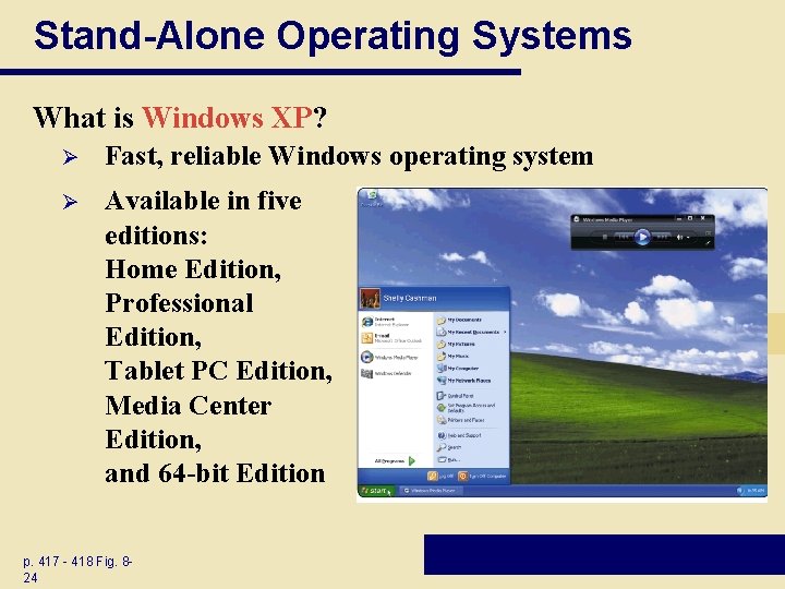Stand-Alone Operating Systems What is Windows XP? Ø Fast, reliable Windows operating system Ø Stand-Alone Operating Systems What is Windows XP? Ø Fast, reliable Windows operating system Ø