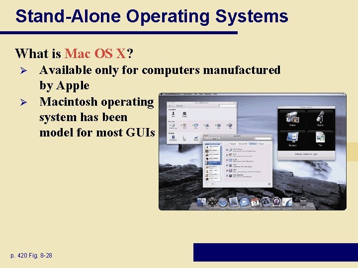 Stand-Alone Operating Systems What is Mac OS X? Ø Ø Available only for computers Stand-Alone Operating Systems What is Mac OS X? Ø Ø Available only for computers