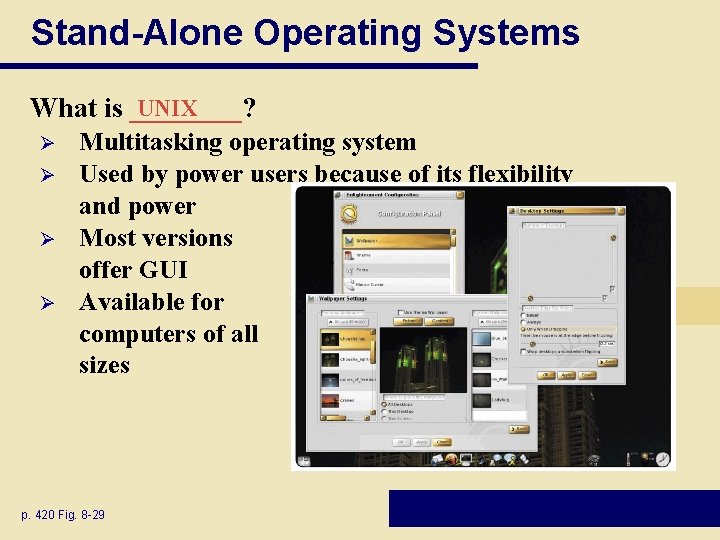Stand-Alone Operating Systems UNIX What is ____? Ø Ø Multitasking operating system Used by Stand-Alone Operating Systems UNIX What is ____? Ø Ø Multitasking operating system Used by