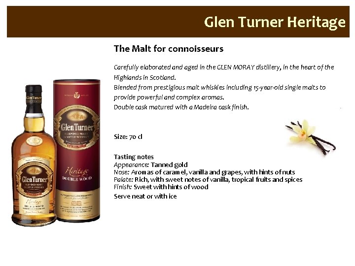 Glen Turner Heritage The Malt for connoisseurs Carefully elaborated and aged in the GLEN