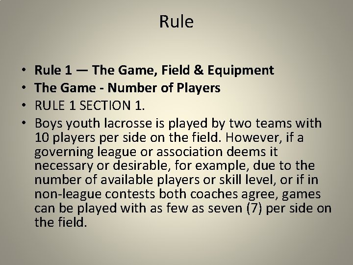 Rule • • Rule 1 — The Game, Field & Equipment The Game -