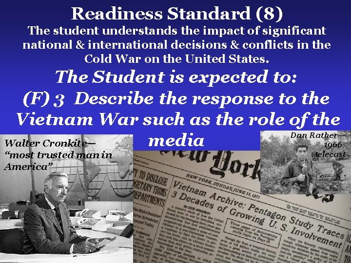 Readiness Standard (8) The student understands the impact of significant national & international decisions