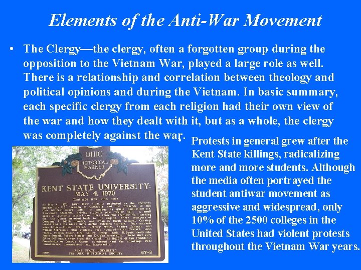 Elements of the Anti-War Movement • The Clergy—the clergy, often a forgotten group during