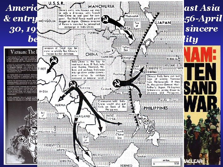 America’s sustained presence in Southeast Asia & entry into Vietnam War (December 1956 -April