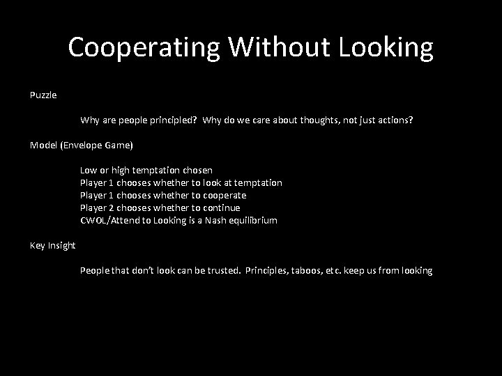 Cooperating Without Looking Puzzle Why are people principled? Why do we care about thoughts, Cooperating Without Looking Puzzle Why are people principled? Why do we care about thoughts,