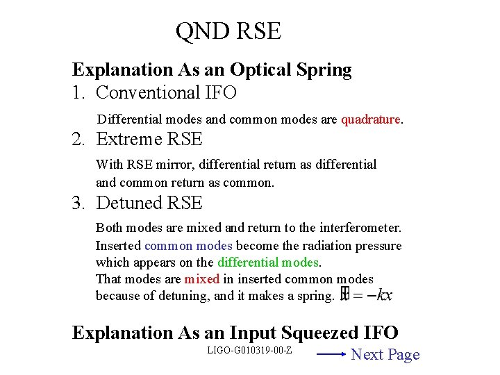 QND RSE Explanation As an Optical Spring 1. Conventional IFO 　　Differential modes and common