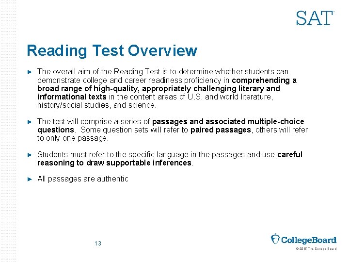 Reading Test Overview ► The overall aim of the Reading Test is to determine