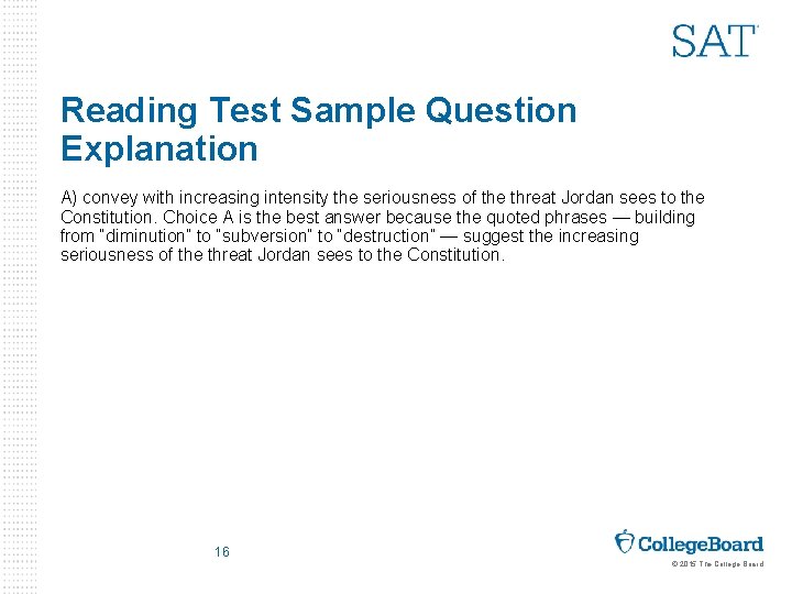 Reading Test Sample Question Explanation A) convey with increasing intensity the seriousness of the