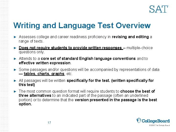 Writing and Language Test Overview ► Assesses college and career readiness proficiency in revising