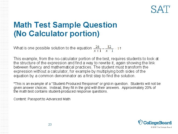 Math Test Sample Question (No Calculator portion) What is one possible solution to the