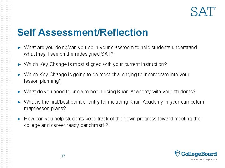 Self Assessment/Reflection ► What are you doing/can you do in your classroom to help