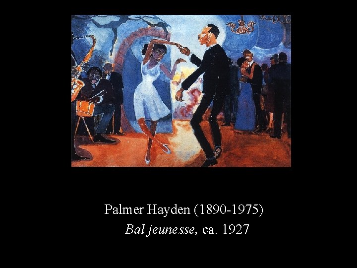 Palmer Hayden (1890 -1975) Bal jeunesse, ca. 1927 