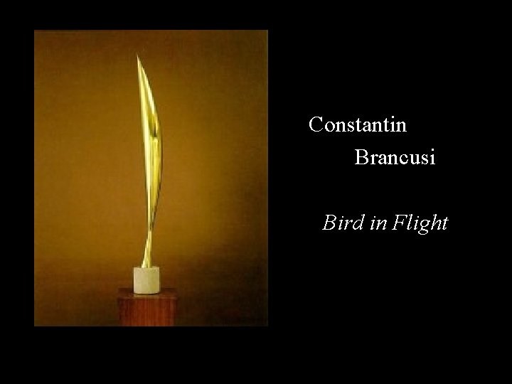 Constantin Brancusi Bird in Flight 