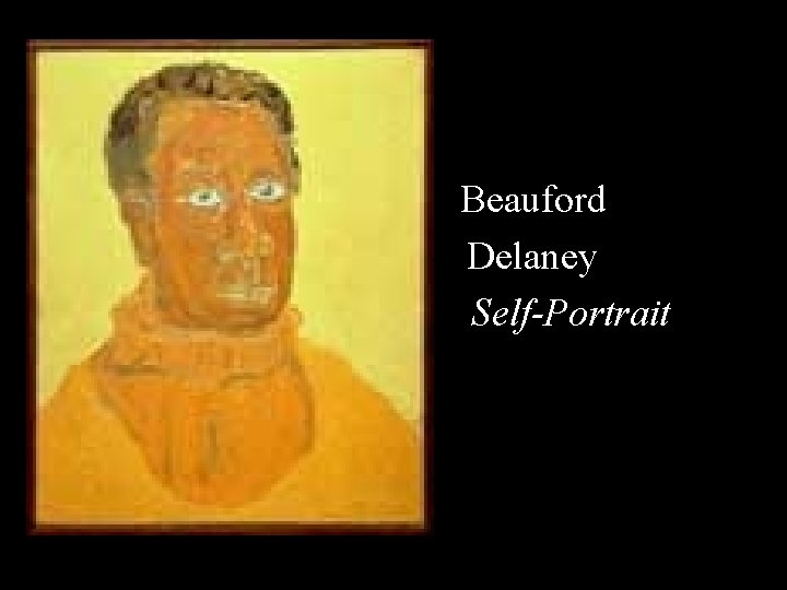 • Beauford Delaney Self-Portrait 