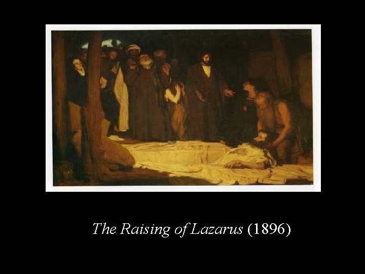 Henry Tanner The Raising of Lazarus (1896) 