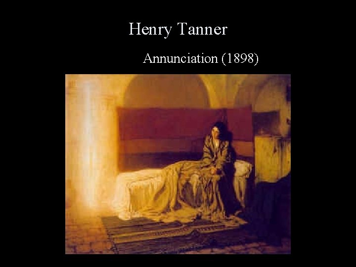 Henry Tanner Annunciation (1898) 
