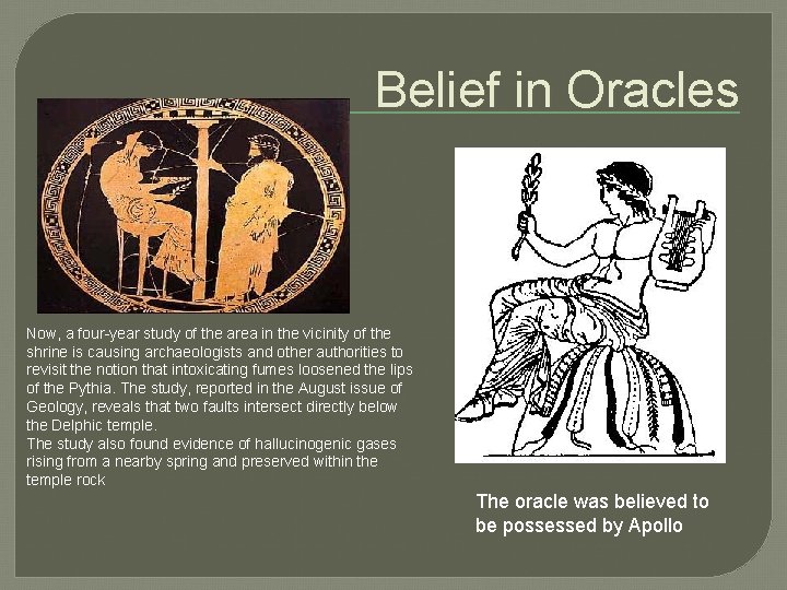 Belief in Oracles Now, a four-year study of the area in the vicinity of
