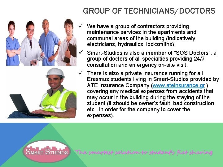 GROUP OF TECHNICIANS/DOCTORS ü We have a group of contractors providing maintenance services in