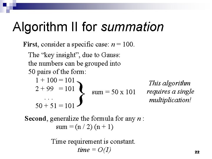Algorithm II for summation First, consider a specific case: n = 100. The “key