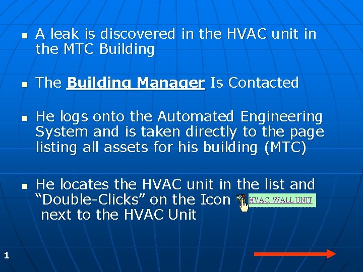 n n 1 A leak is discovered in the HVAC unit in the MTC