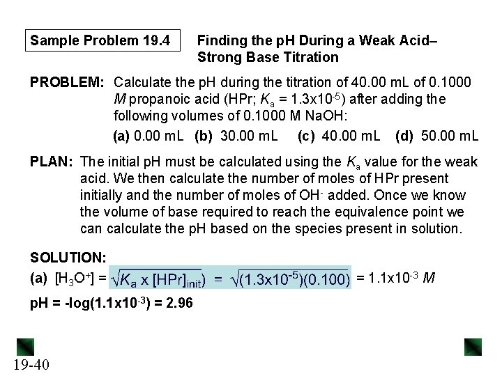 Sample Problem 19. 4 Finding the p. H During a Weak Acid– Strong Base