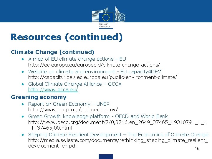 Resources (continued) Climate Change (continued) • A map of EU climate change actions –