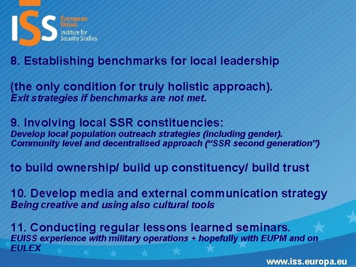 8. Establishing benchmarks for local leadership (the only condition for truly holistic approach). Exit