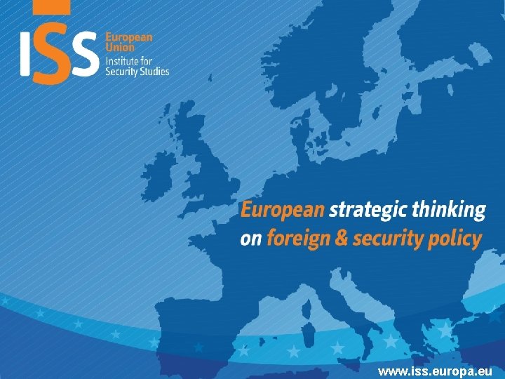 2 www. iss. europa. eu 