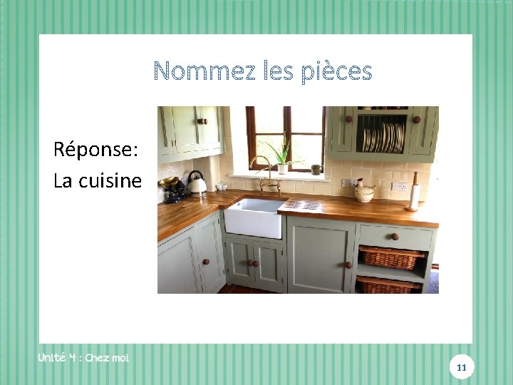 Réponse: La cuisine 11 