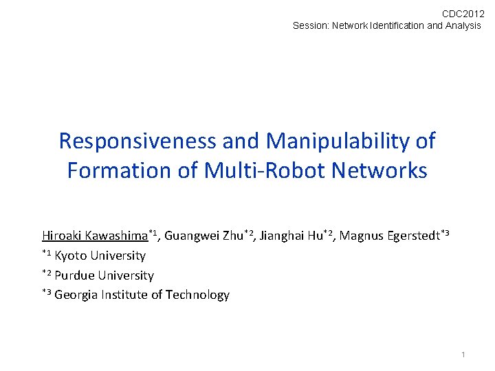 CDC 2012 Session: Network Identification and Analysis Responsiveness and Manipulability of Formation of Multi-Robot