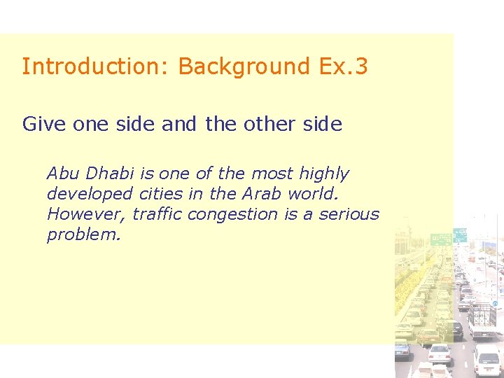 Introduction: Background Ex. 3 Give one side and the other side Abu Dhabi is