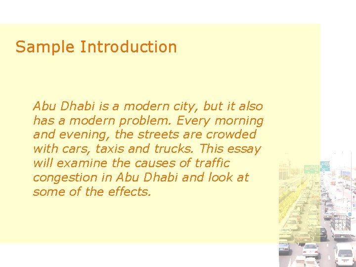 Sample Introduction Abu Dhabi is a modern city, but it also has a modern