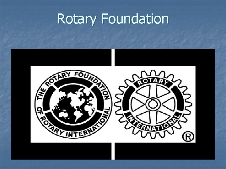 Rotary Foundation 