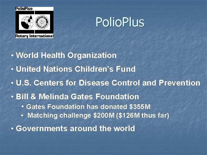 Polio. Plus • World Health Organization • United Nations Children's Fund • U. S.
