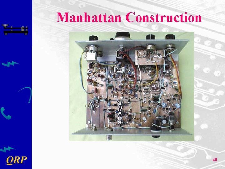 Manhattan Construction QRP 40 