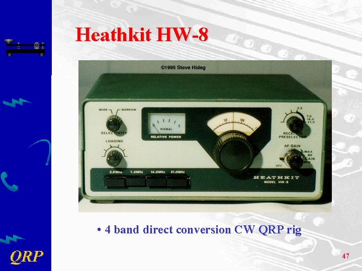 Heathkit HW-8 • 4 band direct conversion CW QRP rig QRP 47 